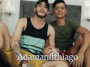 Adamandthiago