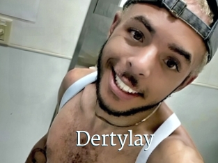 Dertylay