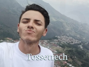 Tossetrech